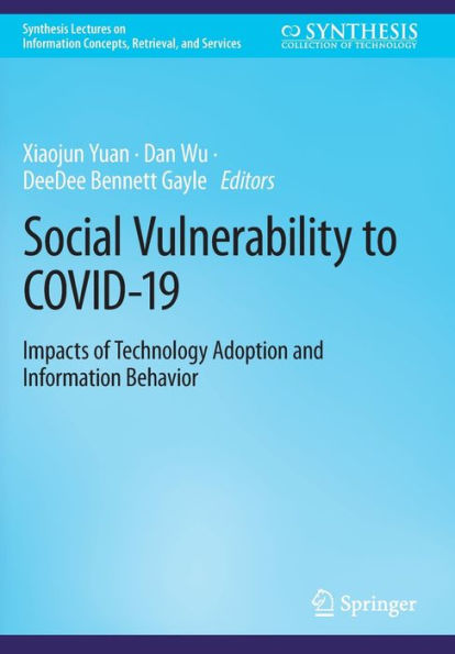 Social Vulnerability to COVID-19: Impacts of Technology Adoption and Information Behavior