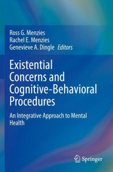 Existential Concerns and Cognitive-Behavioral Procedures: An Integrative Approach to Mental Health