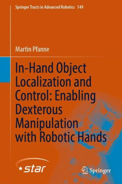 In-Hand Object Localization and Control: Enabling Dexterous Manipulation with Robotic Hands