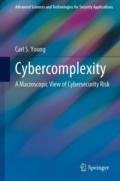 Cybercomplexity: A Macroscopic View of Cybersecurity Risk