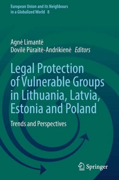 Legal Protection of Vulnerable Groups Lithuania, Latvia, Estonia and Poland: Trends Perspectives