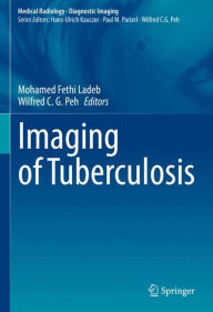 Title: Imaging of Tuberculosis, Author: Mohamed Fethi Ladeb