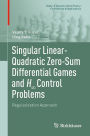 Singular Linear-Quadratic Zero-Sum Differential Games and H? Control Problems: Regularization Approach