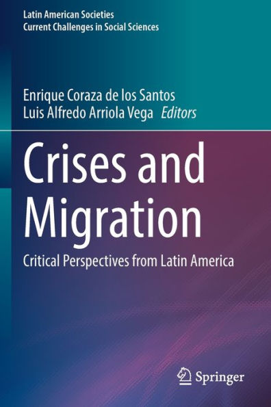 Crises and Migration: Critical Perspectives from Latin America