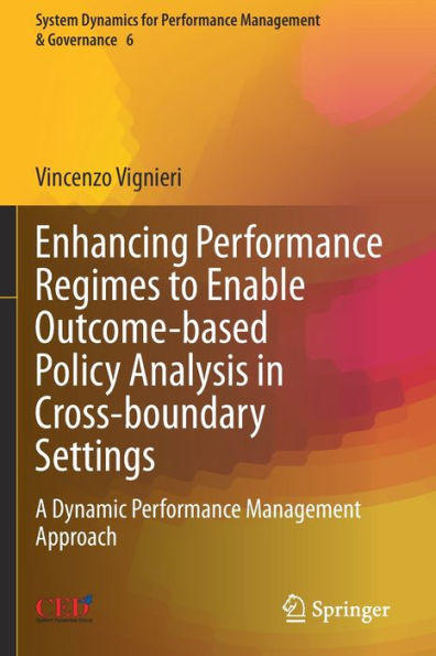 Enhancing Performance Regimes to Enable Outcome-based Policy Analysis in Cross-boundary Settings: A Dynamic Performance Management Approach