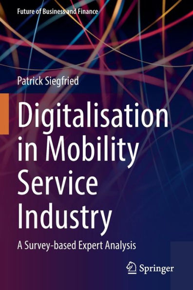 Digitalisation Mobility Service Industry: A Survey-based Expert Analysis