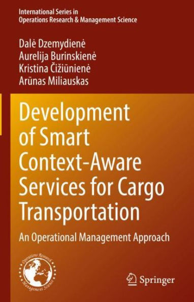 Development of Smart Context-Aware Services for Cargo Transportation: An Operational Management Approach