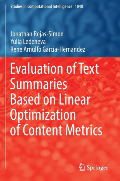 Evaluation of Text Summaries Based on Linear Optimization Content Metrics