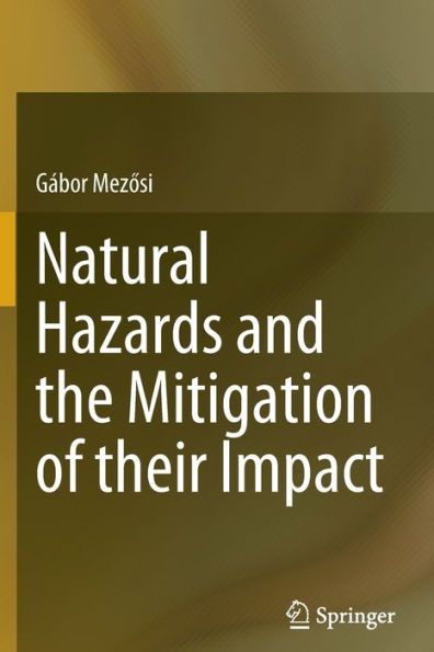 Natural Hazards and the Mitigation of their Impact