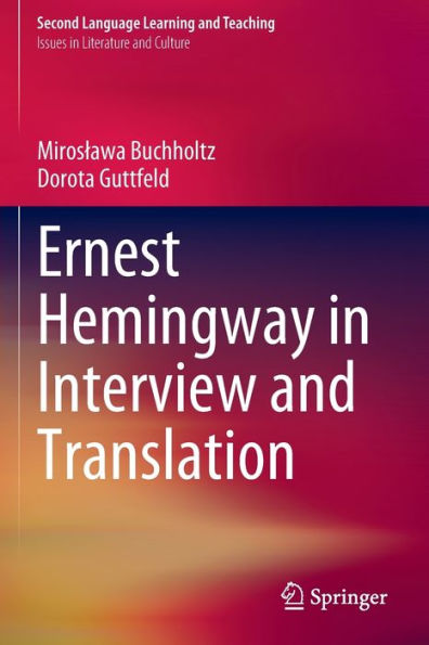 Ernest Hemingway Interview and Translation