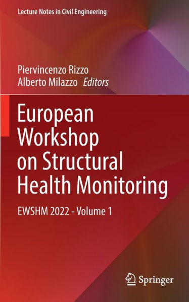 European Workshop on Structural Health Monitoring: EWSHM 2022 - Volume 1