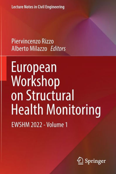 European Workshop on Structural Health Monitoring: EWSHM 2022 - Volume 1