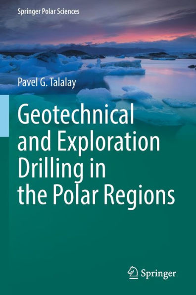 Geotechnical and Exploration Drilling the Polar Regions