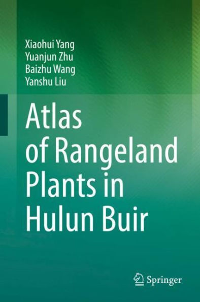 Atlas of Rangeland Plants Hulun Buir