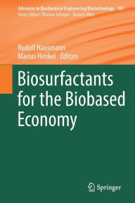 Title: Biosurfactants for the Biobased Economy, Author: Rudolf Hausmann