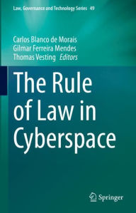 Title: The Rule of Law in Cyberspace, Author: Carlos Blanco de Morais