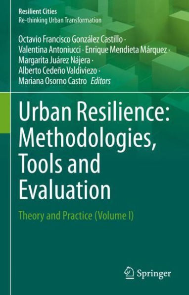 Urban Resilience: Methodologies, Tools and Evaluation: Theory and Practice