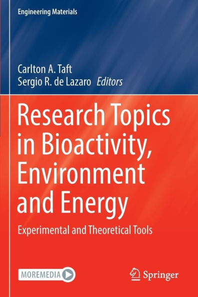 Research Topics in Bioactivity, Environment and Energy: Experimental and Theoretical Tools