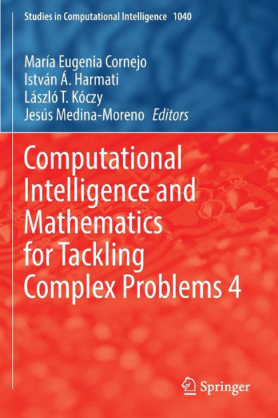 Computational Intelligence and Mathematics for Tackling Complex Problems 4