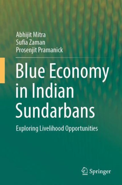 Blue Economy Indian Sundarbans: Exploring Livelihood Opportunities