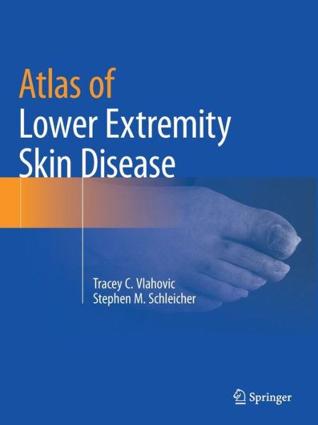 Atlas of Lower Extremity Skin Disease