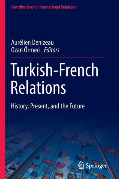 Turkish-French Relations: History, Present, and the Future