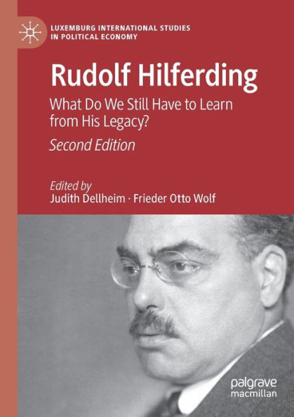 Rudolf Hilferding: What Do We Still Have to Learn from His Legacy?