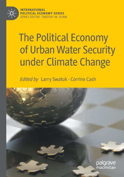 The Political Economy of Urban Water Security under Climate Change