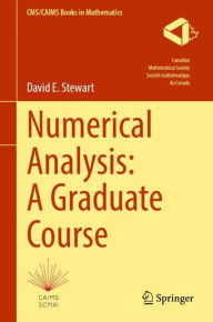 Title: Numerical Analysis: A Graduate Course, Author: David E. Stewart