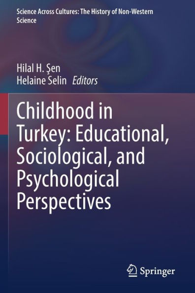 Childhood Turkey: Educational, Sociological, and Psychological Perspectives