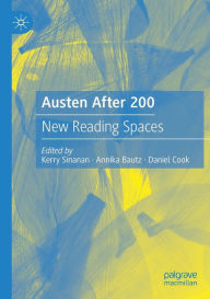 Title: Austen After 200: New Reading Spaces, Author: Kerry Sinanan