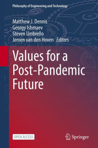 Title: Values for a Post-Pandemic Future, Author: Matthew J. Dennis