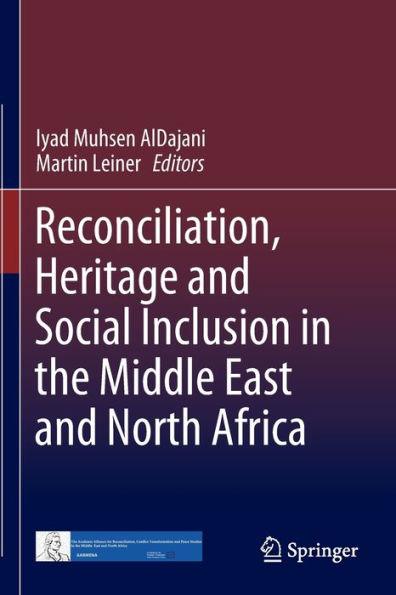 Reconciliation, Heritage and Social Inclusion the Middle East North Africa