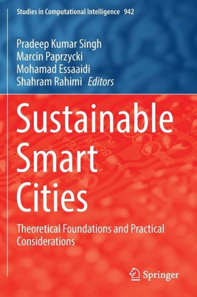 Sustainable Smart Cities: Theoretical Foundations and Practical Considerations