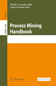Title: Process Mining Handbook, Author: Wil M. P. van der Aalst