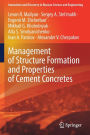 Management of Structure Formation and Properties of Cement Concretes