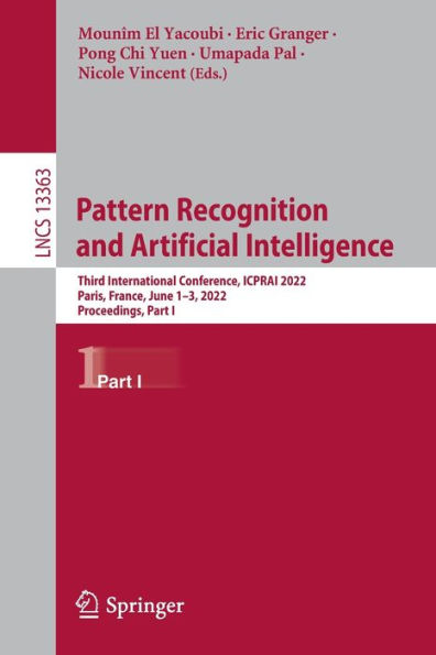 Pattern Recognition and Artificial Intelligence: Third International Conference, ICPRAI 2022, Paris, France, June 1-3, Proceedings