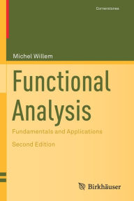 Title: Functional Analysis: Fundamentals and Applications, Author: Michel Willem