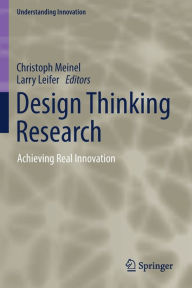 Title: Design Thinking Research: Achieving Real Innovation, Author: Christoph Meinel