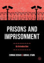 Prisons and Imprisonment: An Introduction