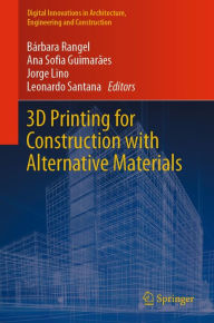 Title: 3D Printing for Construction with Alternative Materials, Author: Bárbara Rangel