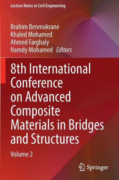 8th International Conference on Advanced Composite Materials Bridges and Structures: Volume 2