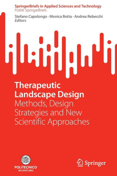 Therapeutic Landscape Design: Methods, Design Strategies and New Scientific Approaches