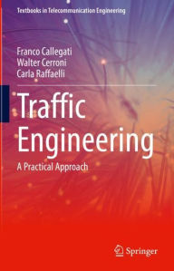 Title: Traffic Engineering: A Practical Approach, Author: Franco Callegati