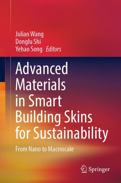 Advanced Materials in Smart Building Skins for Sustainability: From Nano to Macroscale