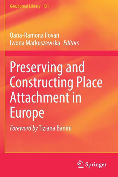 Preserving and Constructing Place Attachment Europe