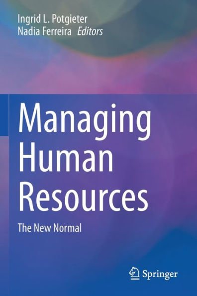 Managing Human Resources: The New Normal