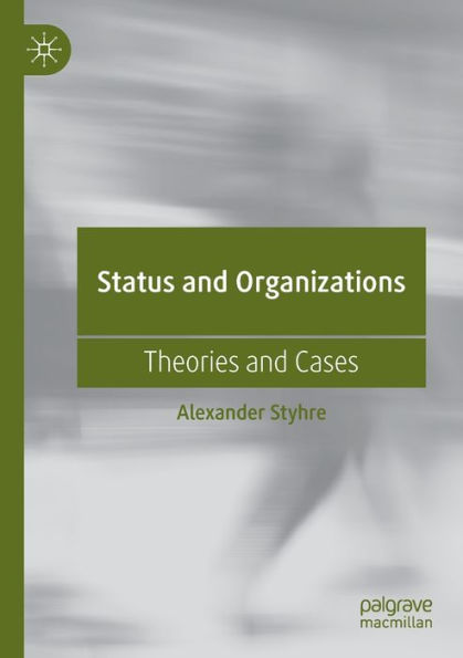 Status and Organizations: Theories Cases