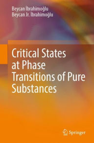 Title: Critical States at Phase Transitions of Pure Substances, Author: Beycan Ibrahimoglu