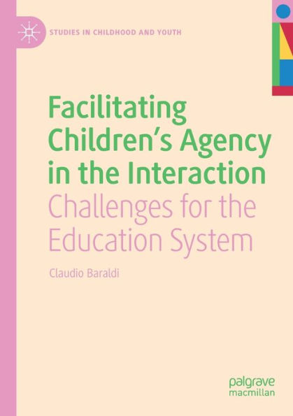 Facilitating Children's Agency the Interaction: Challenges for Education System